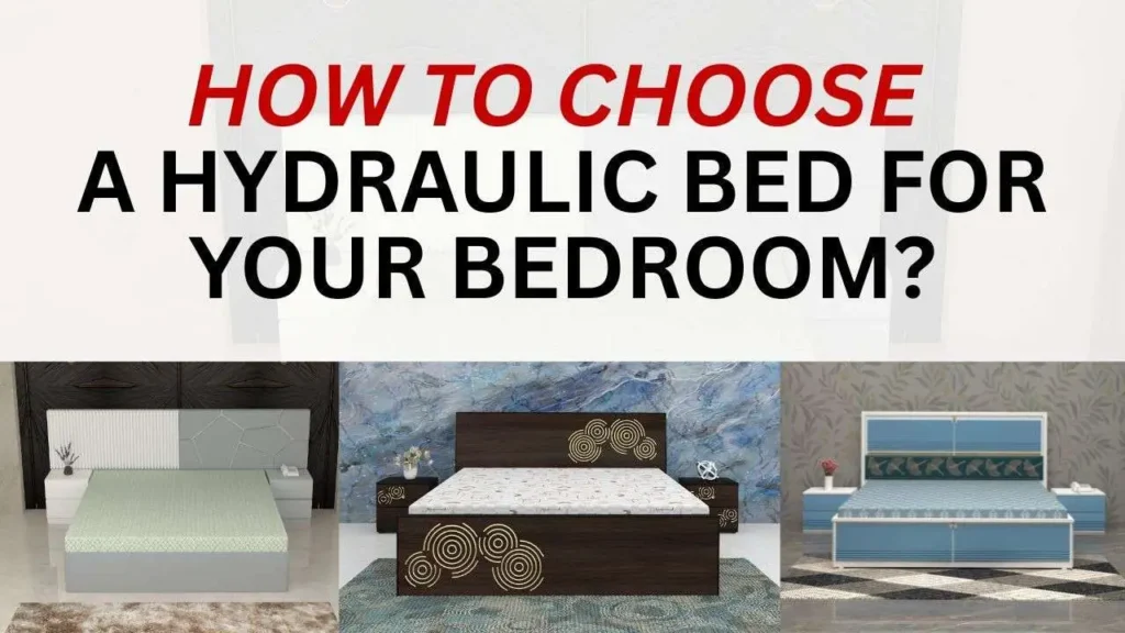 How to Choose a Hydraulic Bed for Your Bedroom?